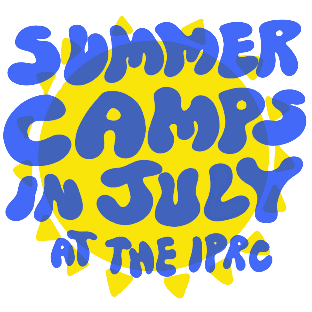 Summer Camps in July at the IPRC